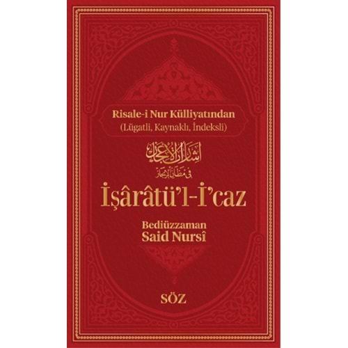 İŞARATÜL İCAZ CİLTLİ-BEDİÜZZAMAN SAİD-İ NURSİ-SÖZ BASIM YAYIN