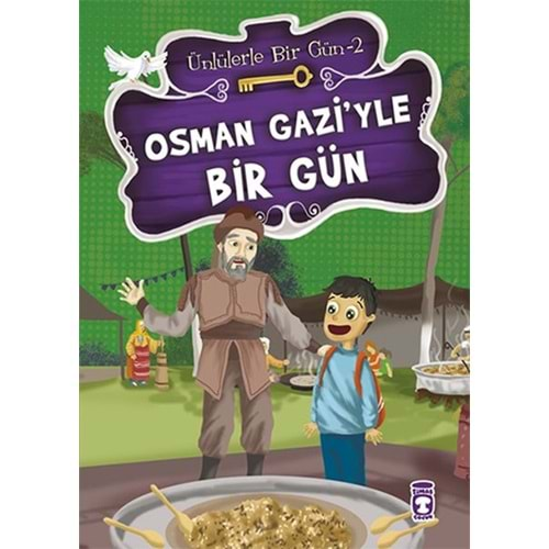 ÜNLÜLERLE BİR GÜN-2 OSMAN GAZİYLE BİR GÜN - TİMAŞ