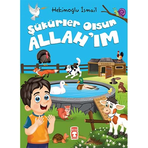 ŞÜKÜRLER OLSUN ALLAHIM-HEKİNOĞLU İSMAİL-TİMAŞ ÇOCUK