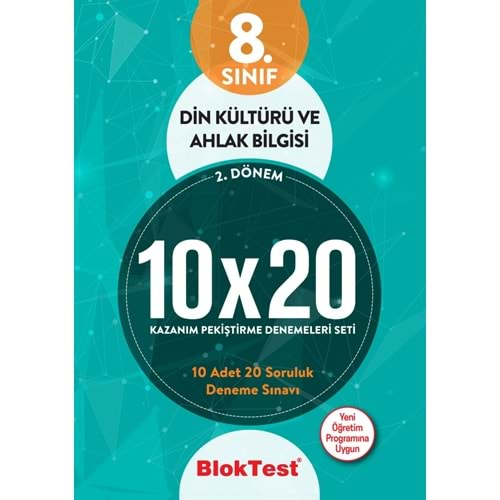 BLOKTEST 8.SINIF DİN KÜLTÜRÜ VE AHLAK BİLGİSİ 2. DÖNEM 10*20 DENEME