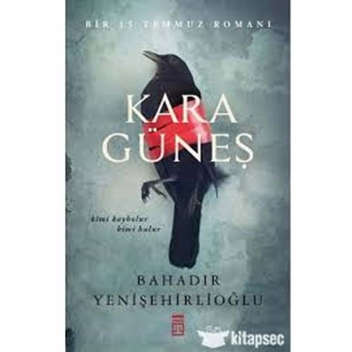 KARA GÜNEŞ-BAHADIR YENİŞEHİROĞLU-TİMAŞ