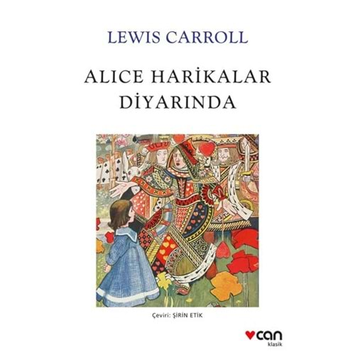 ALİCE HARİKALAR DİYARINDA-LEWİS CARROLL-CAN YAYINLARI