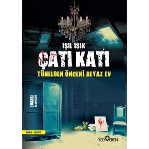 ÇATI KATI-IŞIL IŞIK-YEDİVEREN YAYINLARI