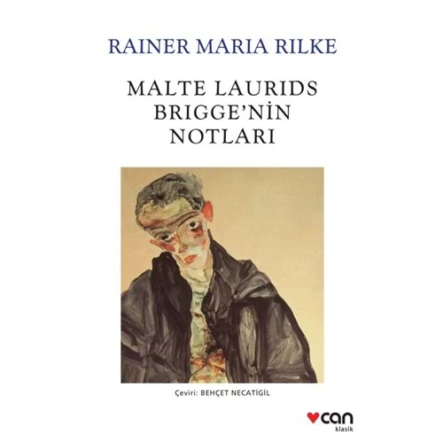 MALTE LAURİDS BRIGGENİN NOTLARI-RAINER MARİA RILKE-CAN