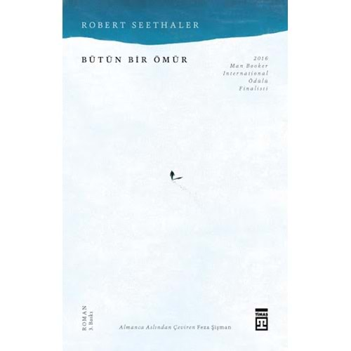 BÜTÜN BİR ÖMÜR-ROBERT SEETHALER-TİMAŞ