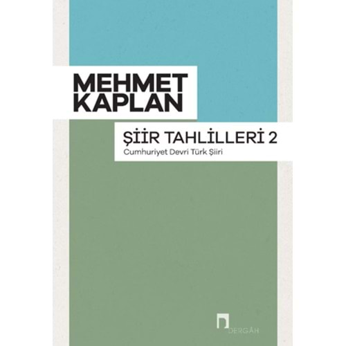 ŞİİR TAHLİLLERİ 2-MEHMET KAPLAN-DERGAH