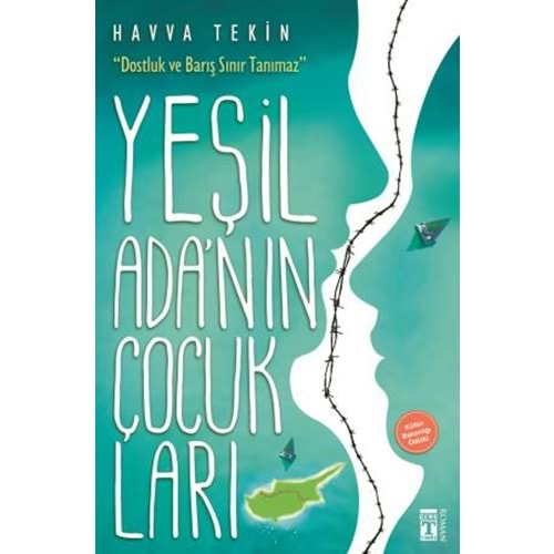 YEŞİL ADANIN ÇOCUKLARI-HAVVA TEKİN -TİMAŞ