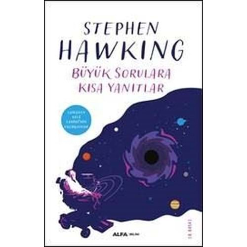 BÜYÜK SORULARA KISA YANITLAR-STEPHEN HAWKING-ALFA