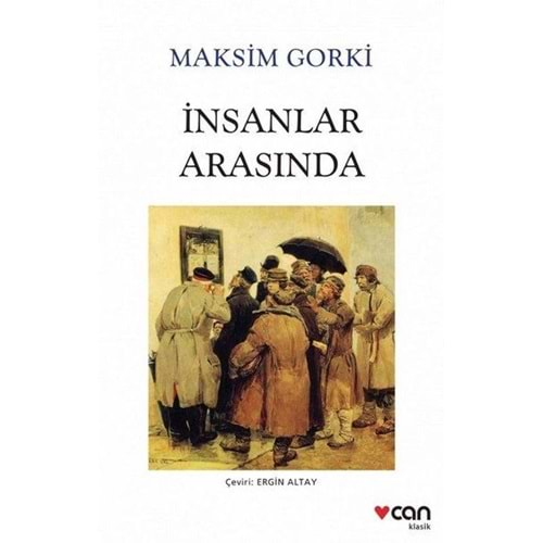 İNSANLAR ARASINDA-MAKSİM GORKİ-CAN