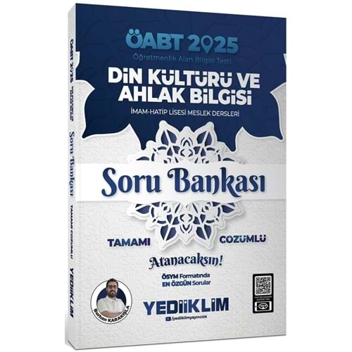 YEDİİKLİM ÖABT 2025 DİN KÜLTÜRÜ VE AHLAK BİLGİSİ ÖĞRETMENLİĞİ TAMAMI ÇÖZÜMLÜ SORU BANKASI