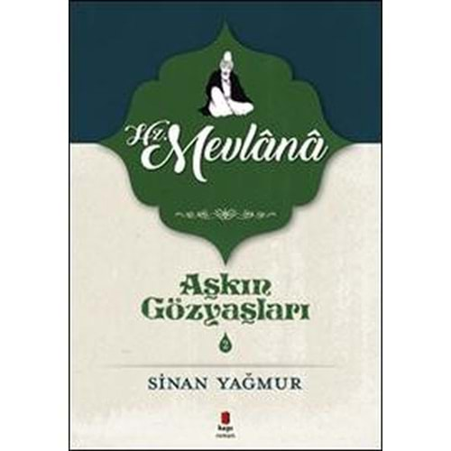 AŞKIN GÖZYAŞLARI 2-HZ. MEVLANA-SİNAN YAĞMUR-KAPI