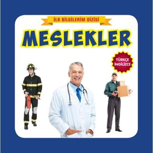 İLK BİLGİLERİM DİZİSİ-MESLEKLER-TÜRKÇE İNGİLİZCE-REF REF