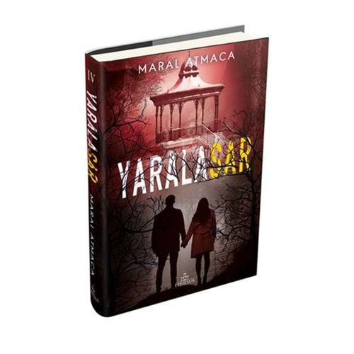 YARALASAR 4(CİLTLİ)-MARAL ATMACA-EPHESUS YAYINLARI