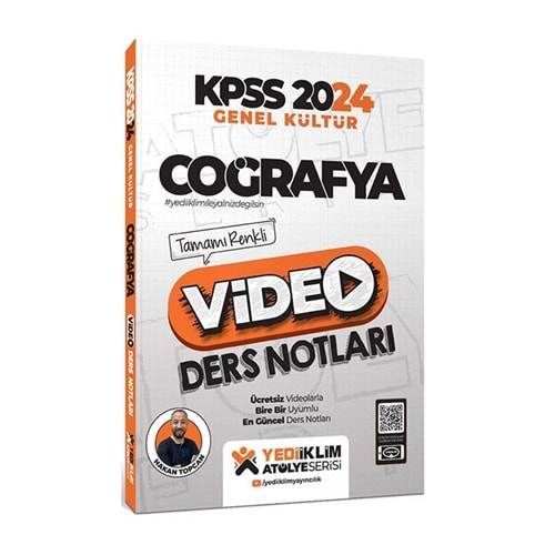 YEDİİKLİM KPSS 2024 ATÖLYE SERİSİ COĞRAFYA VİDEO DERS NOTLARI