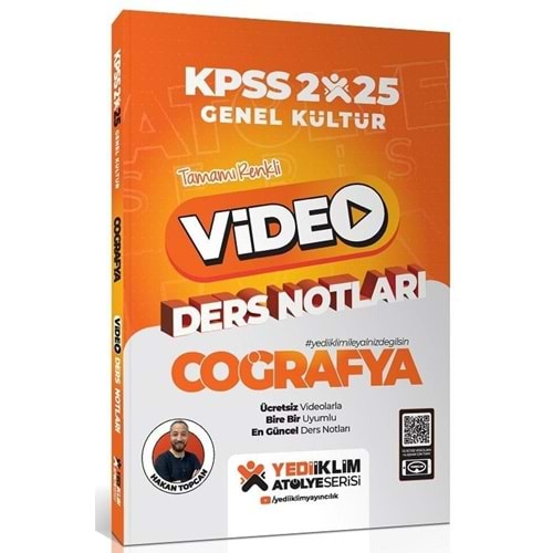 YEDİİKLİM KPSS 2025 ATÖLYE SERİSİ COĞRAFYA VİDEO DERS NOTLARI