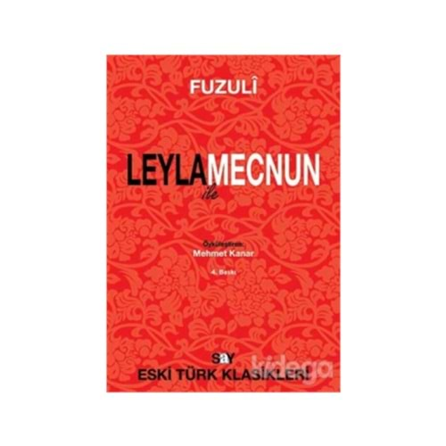 LEYLA İLE MECNUN -FUZULİ-SAY YAYINLARI