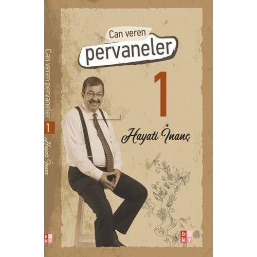 CAN VEREN PERVANELER 1-HAYATİ İNANÇ-BABIALİ KÜLTÜR YAYINCILIĞI