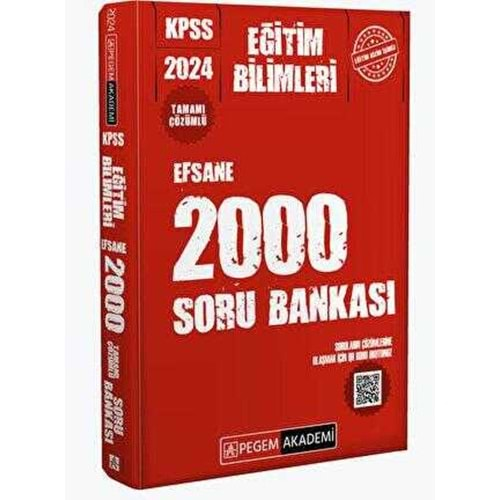 PEGEM KPSS 2024 EĞİTİM BİLİMLERİ TAMAMI ÇÖZÜMLÜ EFSANE 2000 SORU BANKASI