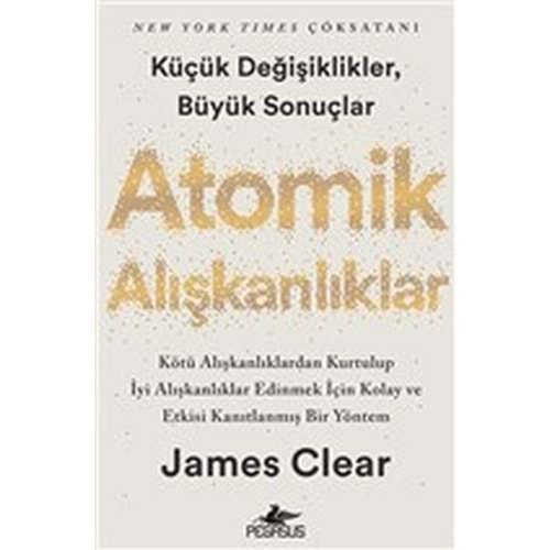 ATOMİK ALIŞKANLIKLAR-JAMES CLEAR-PEGASUS YAYINLARI