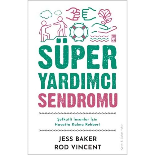 SÜPER YARDIMCI SENDROMU-JESS BAKER-ROD VINCENT-TİMAŞ YAYINLARI