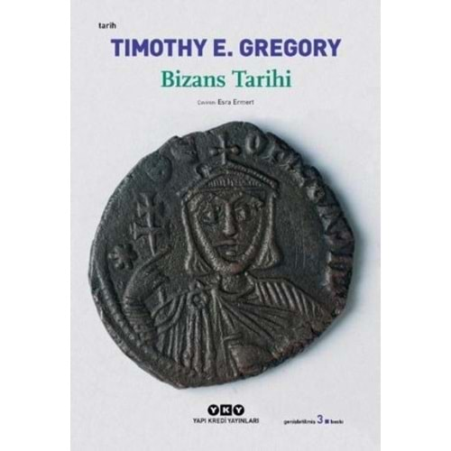 BİZANS TARİHİ-TIMOTHY E. GREGORY-YKY