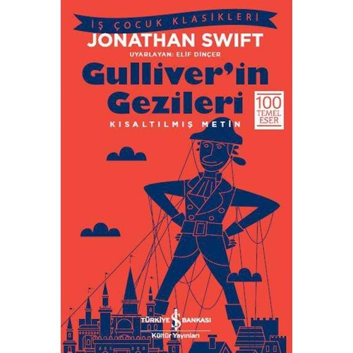 GULLİVERİN GEZİLERİ KISALTILMIŞ METİN-JONATHAN SWIFT-İŞ BANKASI