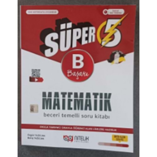 NİTELİK 5.SINIF SÜPER MATEMATİK (B) BAŞARI BECERİ TEMELLİ SORU KİTABI