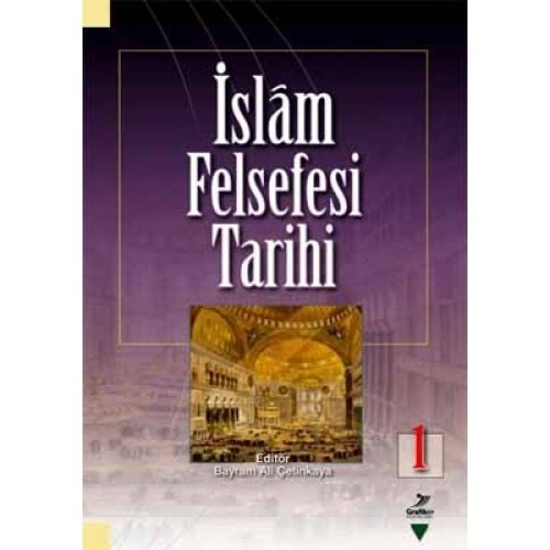 İSLAM FELSEFESİ TARİHİ 1-2.BASKI-HÜSEYİN KARAMAN-GRAFİKER