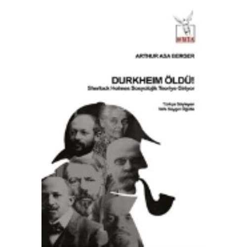 DURKHEİM ÖLDÜ-ARTHUR ASA BERGER-HERETİK