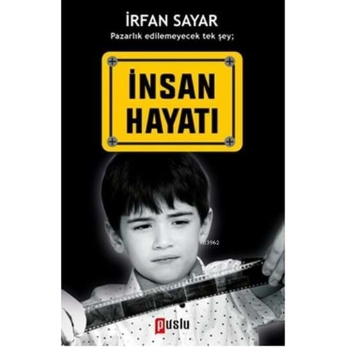 İNSAN HAYATI -İRFAN SAYAR-PUSLU