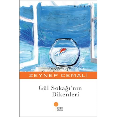 GÜL SOKAĞI NIN DİKENLERİ-ZEYNEP CEMALİ-GÜNIŞIĞI KİTAPLIĞI