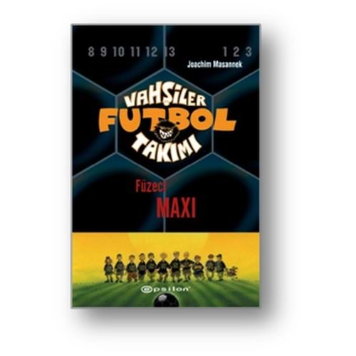 VAHŞİLER FUTBOL TAKIMI-7 FÜZECİ MAXI-EPSİLON