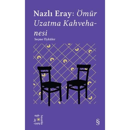 ÖMÜR UZATMA KAHVEHANESİ-AÇIKHAVA 15-NAZLI ERAY-EVEREST YAYINLARI