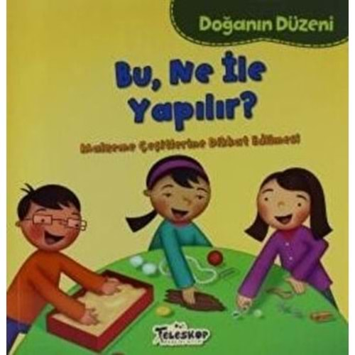 DOĞANIN DÜZENİ-BU NE İLE YAPILIR-TELESKOP