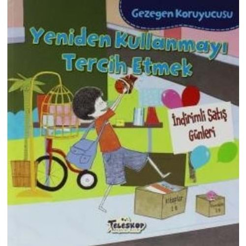 GEZEGEN KORUYUCUSU-YENİDEN KULLANMAYI TERCİH ETMEK-TELESKOP