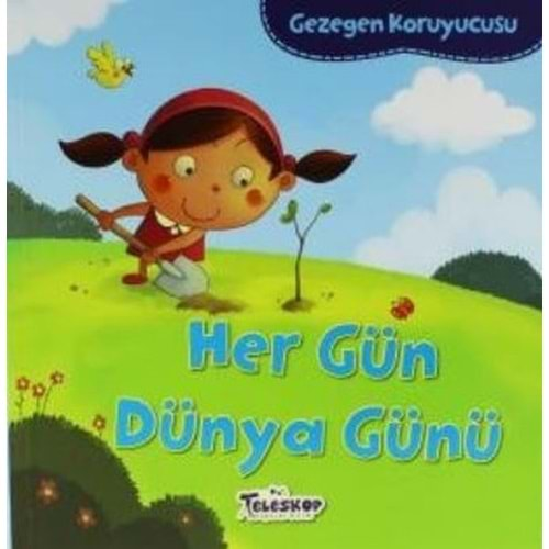 GEZEGEN KORUYUCUSU-HER GÜN DÜNYA GÜNÜ-TELESKOP