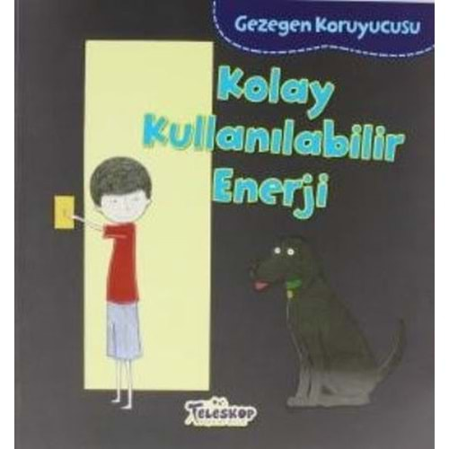 GEZEGEN KORUYUCUSU-KOLAY KULLANILABİLİR ENERJİ-TELESKOP