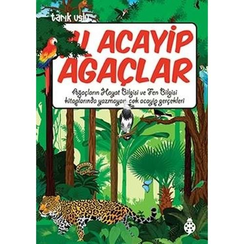 ŞU ACAYİP AĞAÇLAR-TARIK USLU-UĞURBÖCEĞİ YAYINLARI