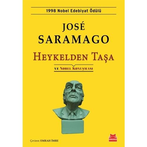 HEYKELDEN TAŞA VE NOBEL KONUŞMASI-JOSE SARAMAGO-KIRMIZI KEDİ