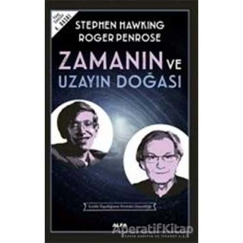 ZAMANIN VE UZAYIN DOĞASI -STEPHEN HAWKİNG ROGER PENROSE-ALFA