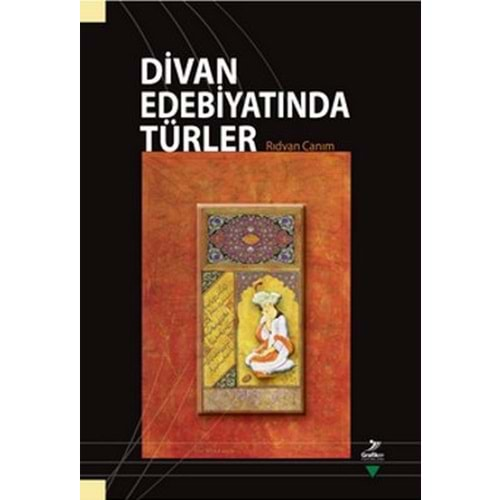 DİVAN EDEBİYATINDA TÜRLER-RIDVAN CANIM-GRAFİKER YAYINLARI