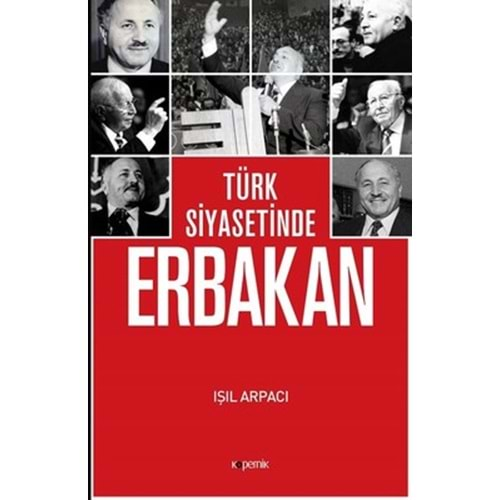 TÜRK SİYASETİNDE ERBAKAN-IŞIL ARPACI-KOPERNİK