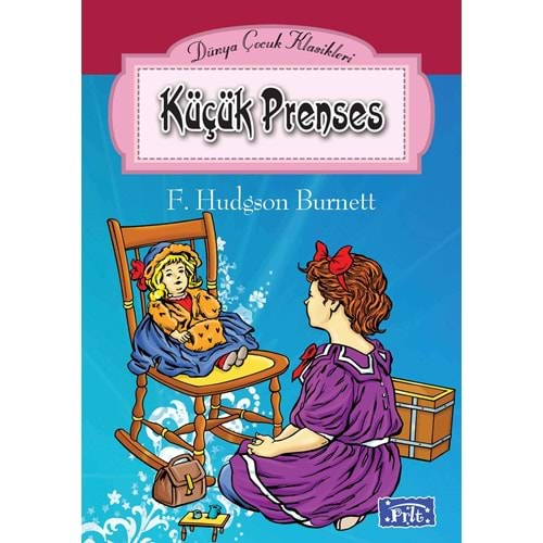 DÜNYA ÇOCUK KLASİKLER DİZİSİ-KÜÇÜK PRENSES-FRANCES HODGSON BURNETT-PARILTI YAYINLARI