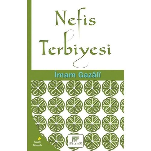 NEFİS TERBİYESİ-İMAM GAZALİ-GELENEK YAYINCILIK