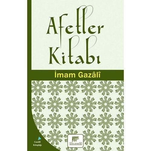 AFETLER KİTABI-İMAM GAZALİ-GELENEK