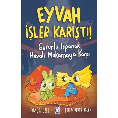 EYVAH İŞLER KARIŞTI! GURURLU ISPANAK HAVALI MAKARNAYA KARŞI-ÖMÜR UZEL-TİMAŞ ÇOCUK