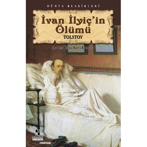 İVAN İLYİÇİN ÖLÜMÜ-TOLSTOY-ANONİM