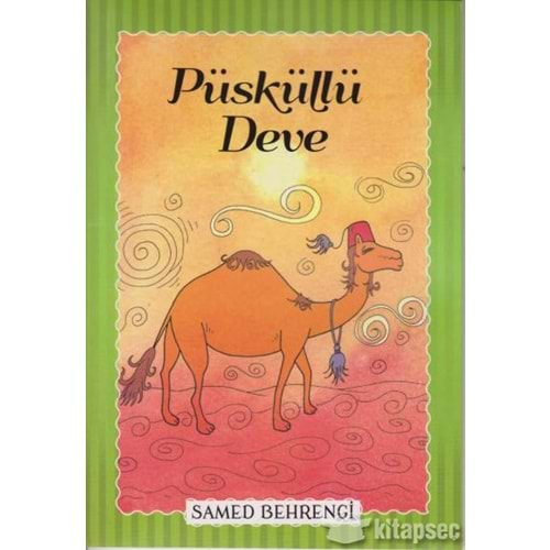 PÜSKÜLLÜ DEVE-SAMED BEHRENGİ-PARILTI