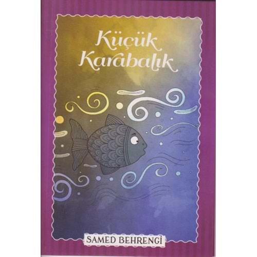 KÜÇÜK KARABALIK-SAMED BEHRENGİ-PARILTI