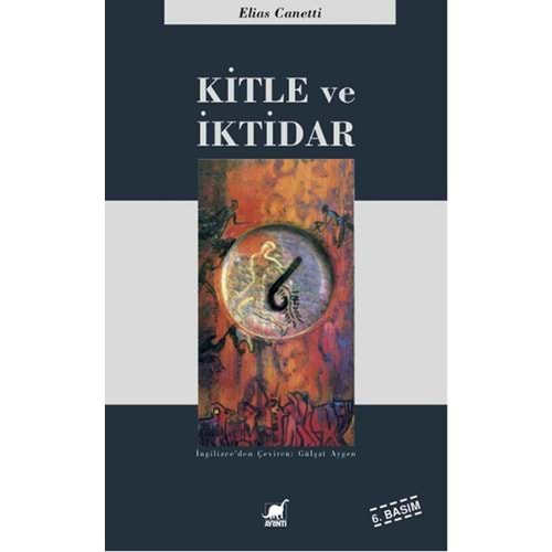 KİTLE VE İKTİDAR-9.BASIM-ELİAS CANETTİ-AYRINTI